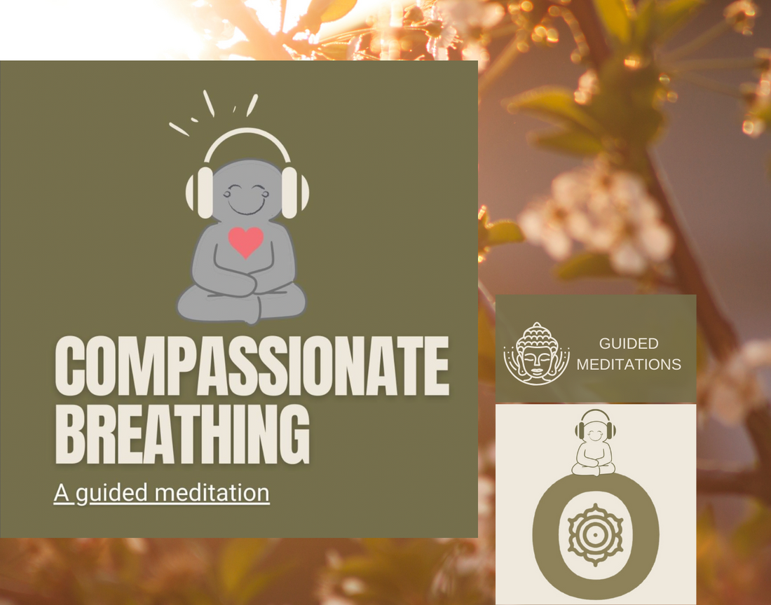 Compassionate Breathing Guided Meditation